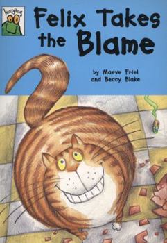 Paperback Felix Takes the Blame Book