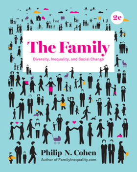 Paperback The Family: Diversity, Inequality, and Social Change Book