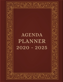 Paperback Agenda Planner 2020 - 2025: Business Organizer journal for taking minutes of Meetings, Attendees, and Action items Book