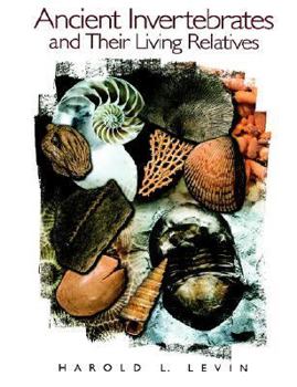 Paperback Ancient Invertebrates and Their Living Relatives Book