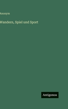 Wandern, Spiel und Sport