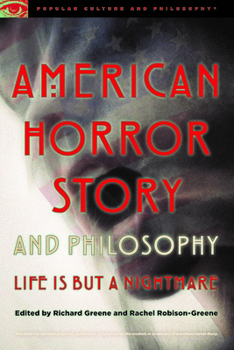 Paperback American Horror Story and Philosophy: Life Is But a Nightmare Book