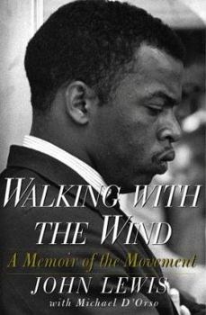 Walking with the Wind: A Memoir of the Movement
