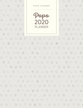 Popo 2020 Planner: Dated With To Do Notes - Monthly & Weekly - Light Gray Circles (January to December 2020 Calendar Year - Modern)