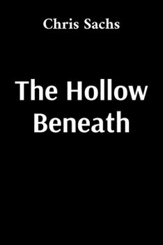 Paperback The Hollow Beneath Book