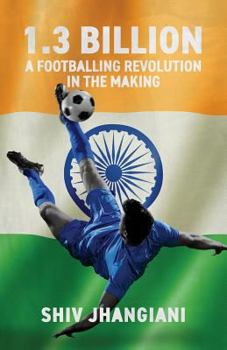 Paperback 1.3 Billion: A Footballing Revolution in the Making Book