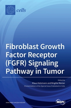 Hardcover Fibroblast Growth Factor Receptor (FGFR) Signaling Pathway in Tumor Book