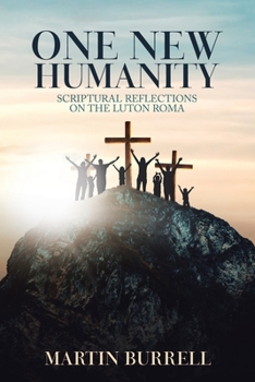 Paperback One New Humanity: Scriptural Reflections on the Luton Roma Book
