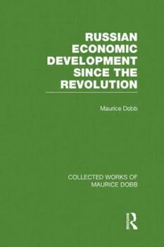 Hardcover Russian Economic Development Since the Revolution Book