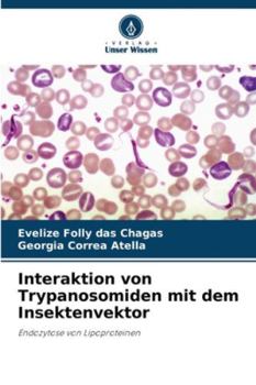 Paperback Interaktion von Trypanosomiden mit dem Insektenvektor [German] Book