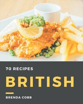 Paperback 70 British Recipes: Discover British Cookbook NOW! Book