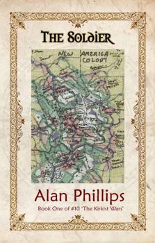 Paperback The Soldier: Book One of #10 'The Kirkist Wars' Book