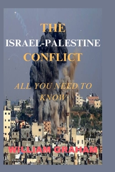 Paperback The Israel-Palestine Conflict: All You Need to Know Book