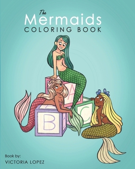 Paperback The Mermaids Coloring Book