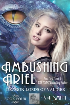 Paperback Ambushing Ariel (Dragon Lords of Valdier: Book 4: Dragon Lords of Valdier: Book 4 Book