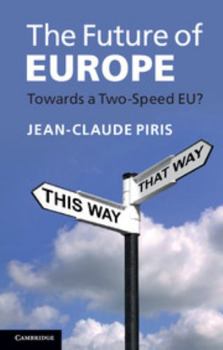 Paperback The Future of Europe: Towards a Two-Speed Eu? Book