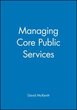 Hardcover Managing Core Public Services Book