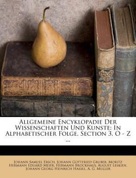 Paperback Allgemeine Encyklopadie der Wissenschaften und Künste. [German] Book