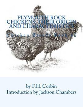 Paperback Plymouth Rock Chickens: Their Origin and Characteristics: Chicken Breeds Book 42 Book