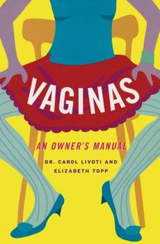 Paperback Vaginas: An Owner's Manual Book