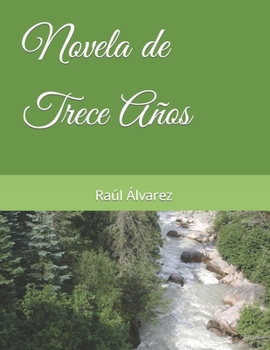 Paperback Novela de Trece Años [Spanish] Book