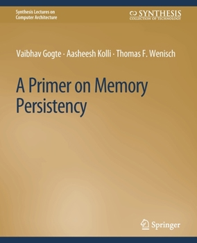 Paperback A Primer on Memory Persistency Book