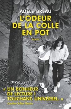 Paperback L'odeur de la colle en pot [French] Book