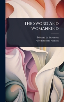 Hardcover The Sword And Womankind Book