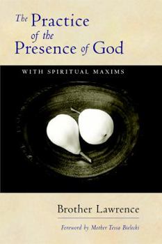 Hardcover The Practice of the Presence of God: With Spiritual Maxims Book