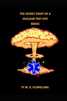 Paperback The Secret Diary of a Nuclear Test Site Medic Book