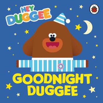 Paperback Hey Duggee: Goodnight Duggee Book