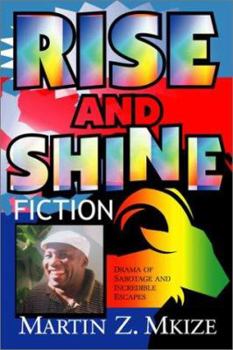 Paperback Rise and Shine: Fiction Book