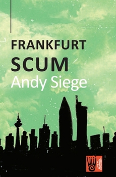 Paperback Frankfurt Scum Book