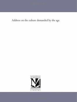 Paperback Address on the culture demanded by the age. Book