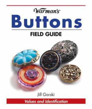 Paperback Warman's Buttons Field Guide: Values and Identification Book
