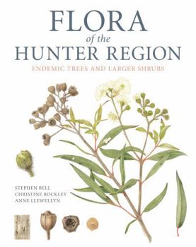 Hardcover Flora of the Hunter Region: Endemic Trees and Larger Shrubs Book