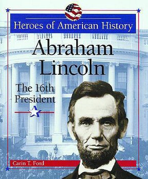 Library Binding Abraham Lincoln: The 16th President Book