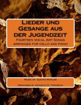 Paperback Lieder und Gesange aus der Jugendzeit: Fourteen Vocal Art Songs arranged for cello and piano Book