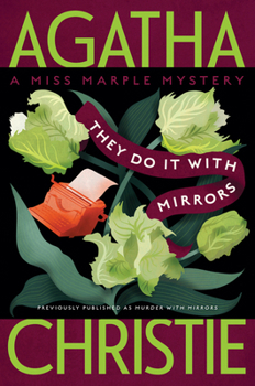 They Do It with Mirrors - Book #6 of the Miss Marple