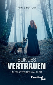 Paperback Blindes Vertrauen: Im Schatten der Wahrheit [German] Book