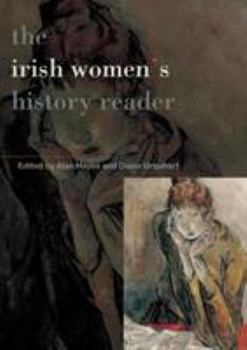 Irish Women's History Reader - Book  of the Routledge Readers in History