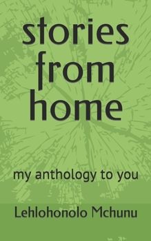 Paperback stories from home: my anthology to you Book
