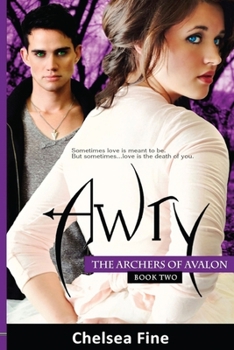 Awry - Book #2 of the Archers of Avalon