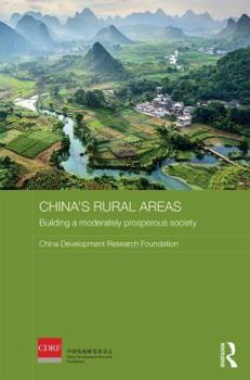 China's Rural Areas: Building a Moderately Prosperous Society - Book  of the Routledge Studies on the Chinese Economy