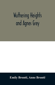 Paperback Wuthering Heights and Agnes Grey Book