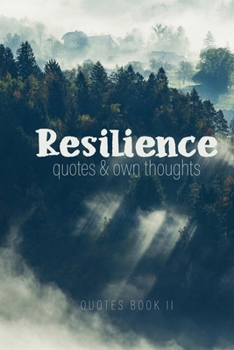 Paperback Resilience Quotes Journal quotes book: self-care journal, self-love journal, self-help journal beautiful designed quotes about resilience 6x9" 66 P Qu Book
