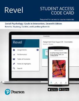 Printed Access Code Revel Access Code for Social Psychology: Goals in Interaction Book