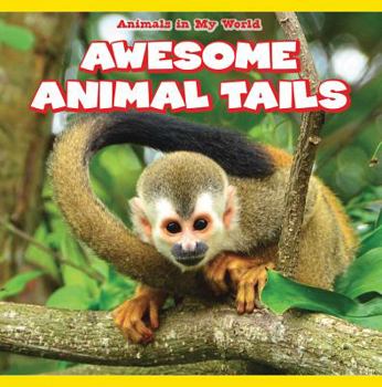 Library Binding Awesome Animal Tails Book