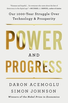 Paperback Power and Progress: Our Thousand-Year Struggle Over Technology and Prosperity Book