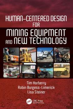 Paperback Human-Centered Design for Mining Equipment and New Technology Book